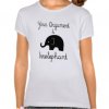 your_argument_is_irrelephant_tshirt-r68b382dd5af14410aa3110a60a9d2dd9_wio5v_324.jpg