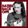 Haters-Back-Off!!-Miranda-Sings.jpg