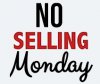 No Selling Monday.jpg